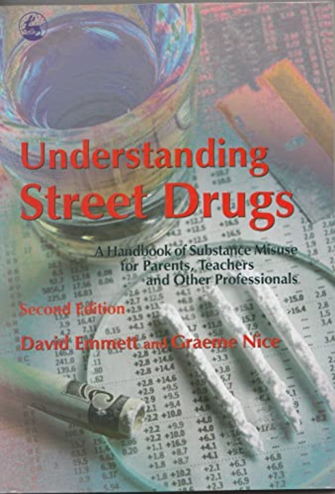 Understanding Street Drugs
