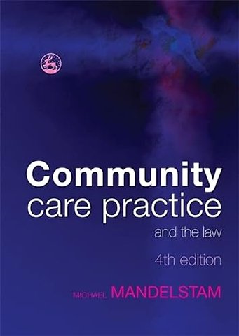 Community Care Practice and the Law