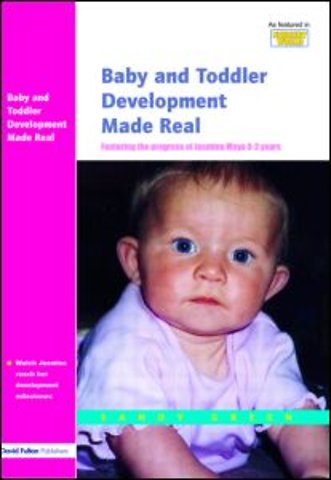 Baby and Toddler Development Made Real