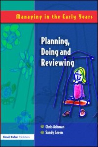 Planning, Doing and Reviewing