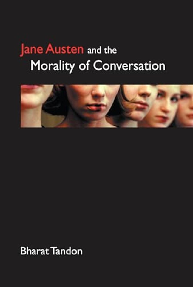 Jane Austen and the Morality of Conversation