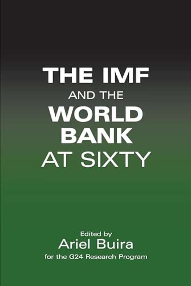 The IMF and the World Bank at Sixty