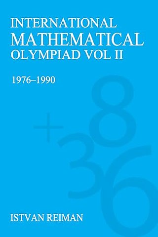 International Mathematical Olympiad Volume 2
