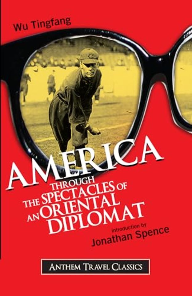 America Through the Spectacles of an Oriental Diplomat