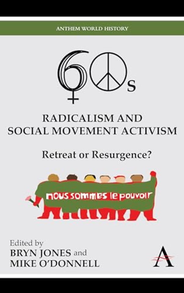 Sixties Radicalism and Social Movement Activism