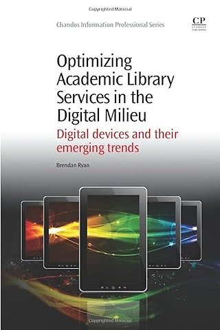 Optimizing Academic Library Services in the Digital Milieu