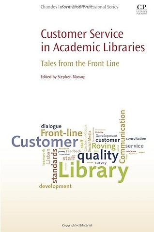 Customer Service in Academic Libraries