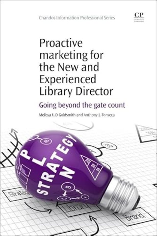 Proactive Marketing for the New and Experienced Library Director