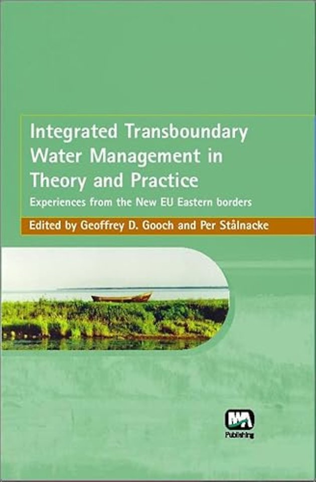 Integrated Transboundary Water Management in Theory and Practice