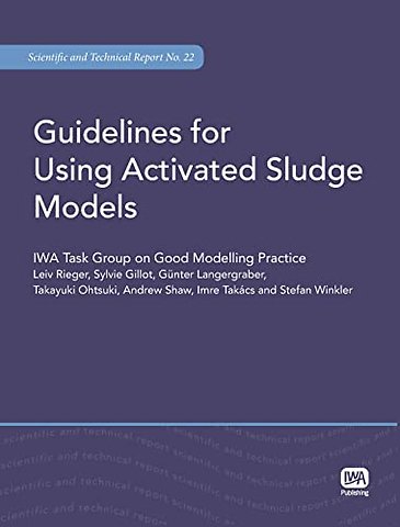 Guidelines for Using Activated Sludge Models