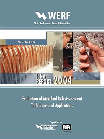 Evaluation of Microbial Risk Assessment Techniques and Applications