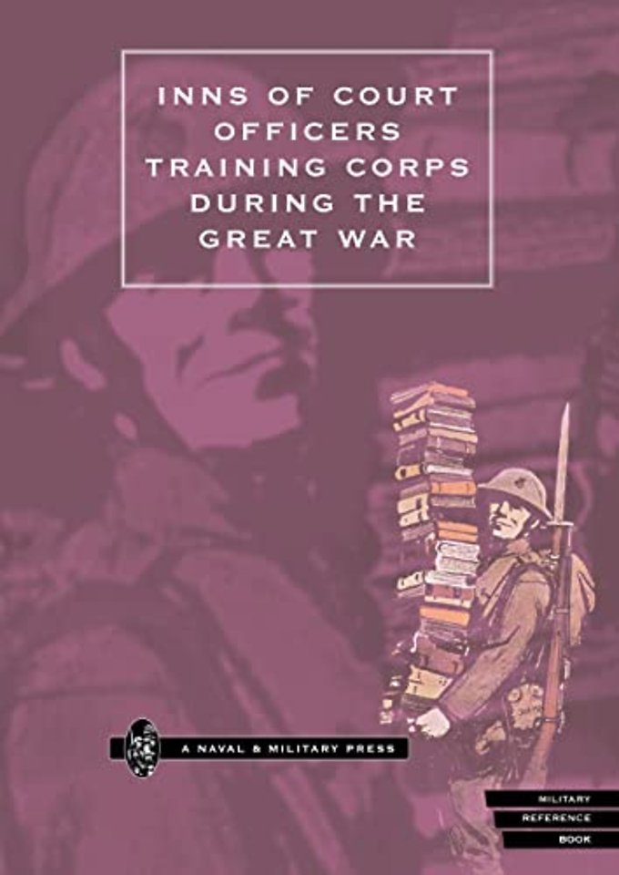 Inns of Court Officers Training Corps During the Great War