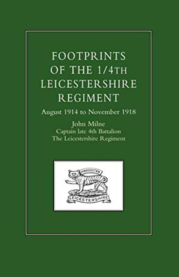 Footprints of the 1/4th Leicestershire Regiment