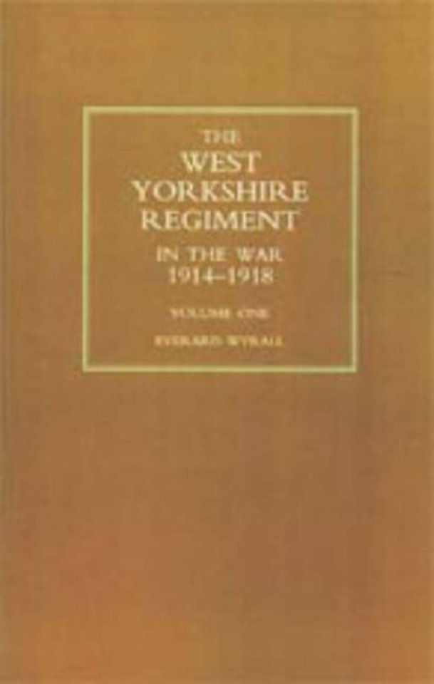 West Yorkshire Regiment in the War 1914-1918