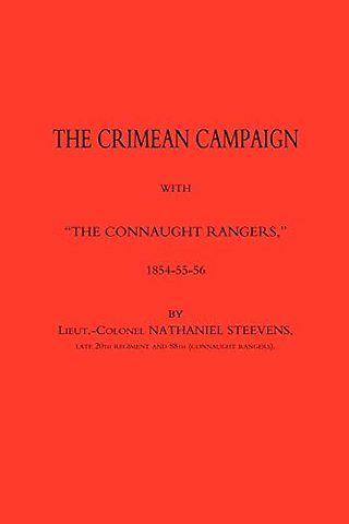 Crimean Campaign with "The Connaught Rangers" 1854-55-56