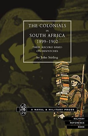 Colonials in South Africa 1899-1902