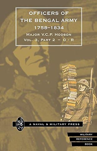 HODSON - OFFICERS OF THE BENGAL ARMY 1758-1834 Volume Four