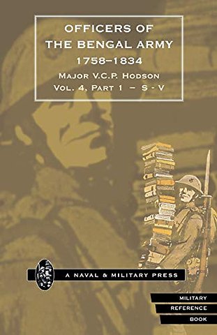 HODSON - OFFICERS OF THE BENGAL ARMY 1758-1834 Volume Five