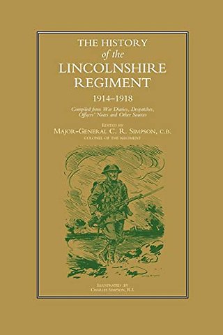 History of the Lincolnshire Regiment 1914-1918