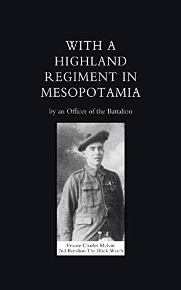 With A Highland Regiment in Mesopotamia