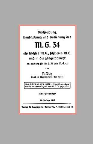 M.G.34 (The First True General Purpose Machine Gun)