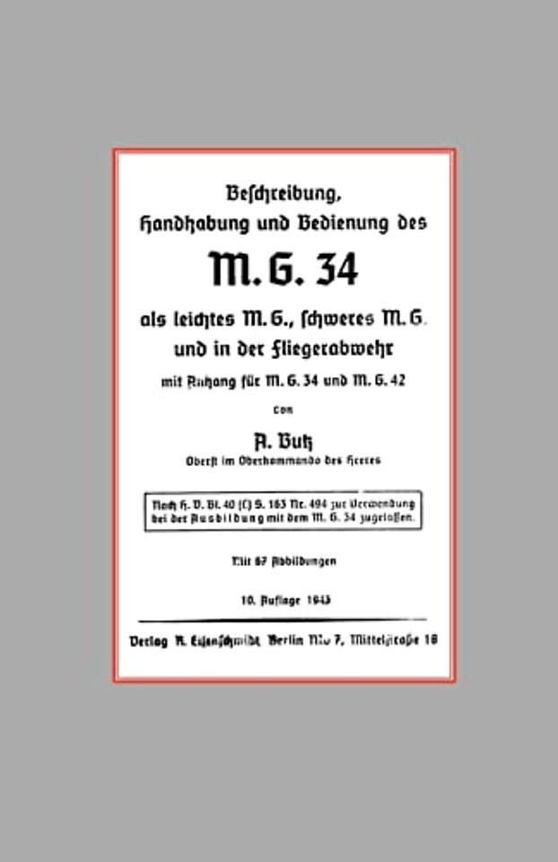 M.G.34 (The First True General Purpose Machine Gun)