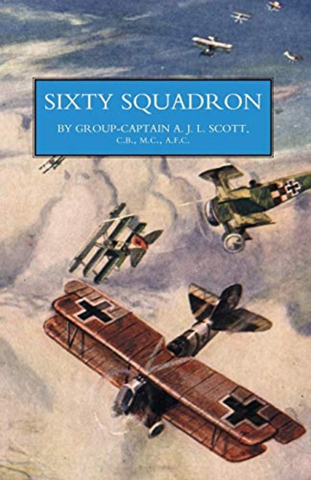 Sixty Squadron RAF: a History of the Squadron in the Great War