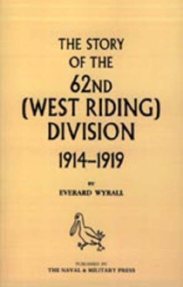 History of the 62nd (West Riding) Division 1914 - 1918