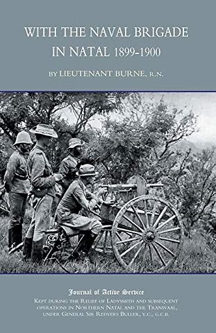 With the Naval Brigade in Natal