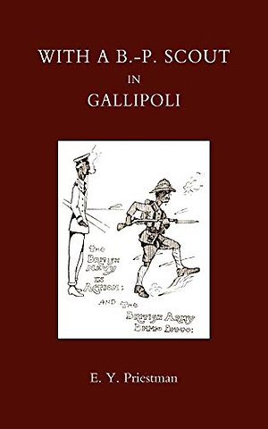 With a B-P Scout in Gallipoli. A Record of the Belton Bulldogs