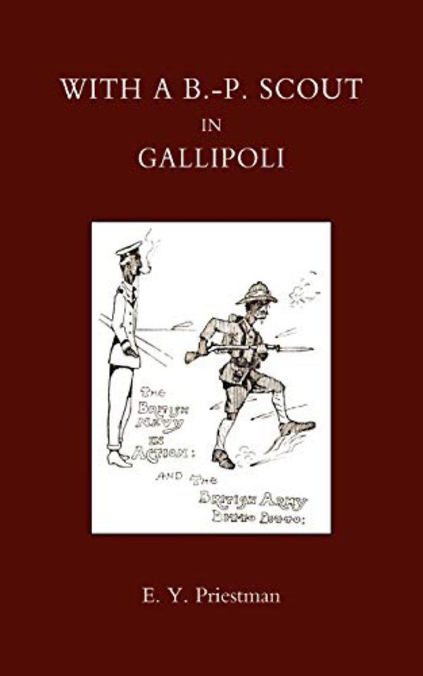 With a B-P Scout in Gallipoli. A Record of the Belton Bulldogs