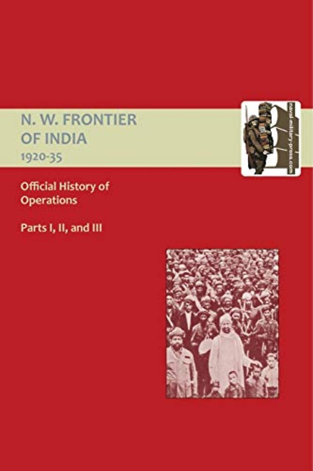 Official History of Operations on the North-West Frontier of India 1920-1935