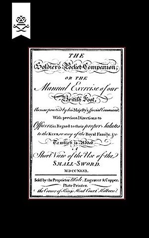 Soldier's Pocket Companion or the Manual Exercise of Our British Foot 1746