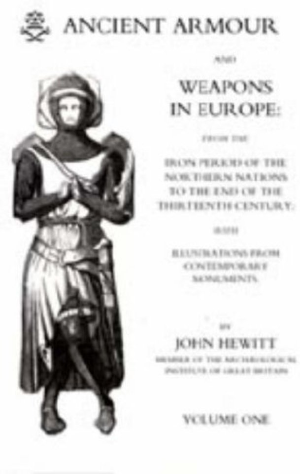 Ancient Armour and Weapons in Europe