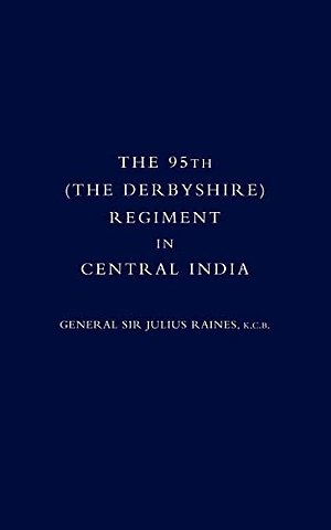 95th (the Derbyshire) Regiment in Central India (1857-58)