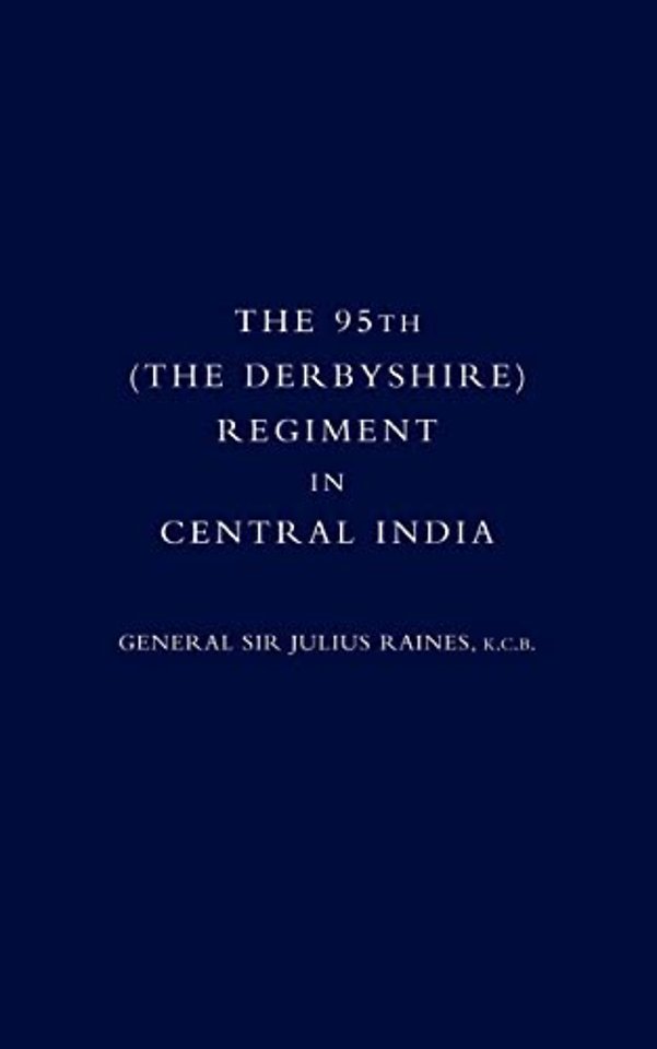 95th (the Derbyshire) Regiment in Central India (1857-58)