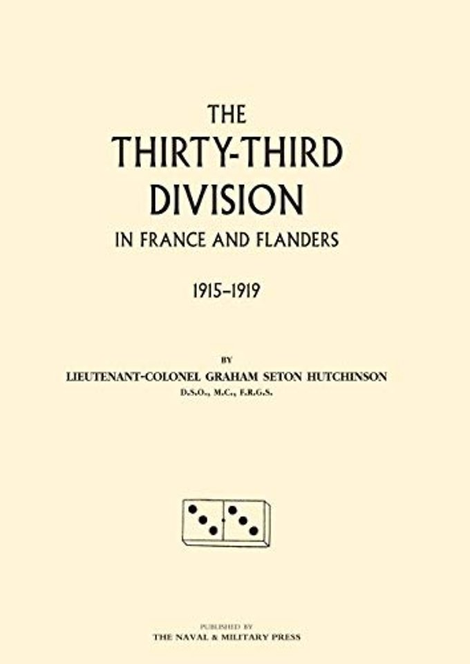 Thirty-third Division in France and Flanders. 1915-1919
