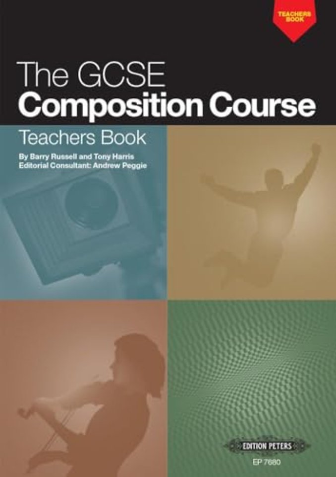 The GCSE Composition Course: Teachers Book