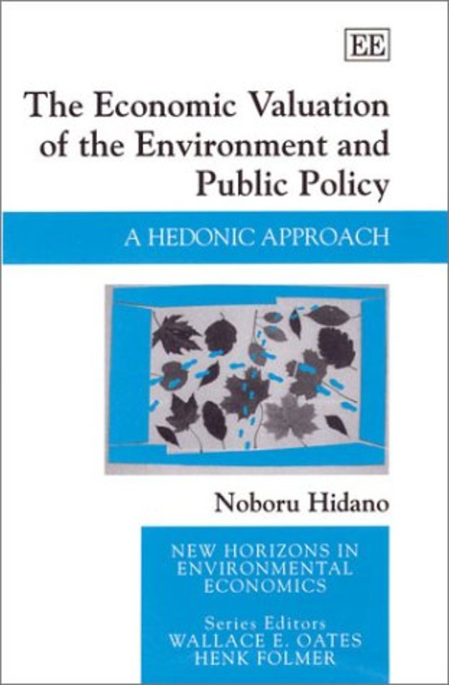 The Economic Valuation of the Environment and Pu – A Hedonic Approach