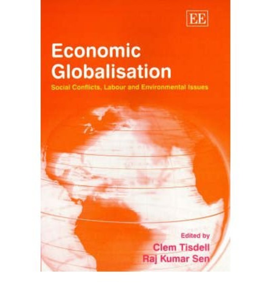 Economic Globalisation – Social Conflicts, Labour and Environmental Issues