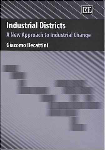 Industrial Districts – A New Approach to Industrial Change