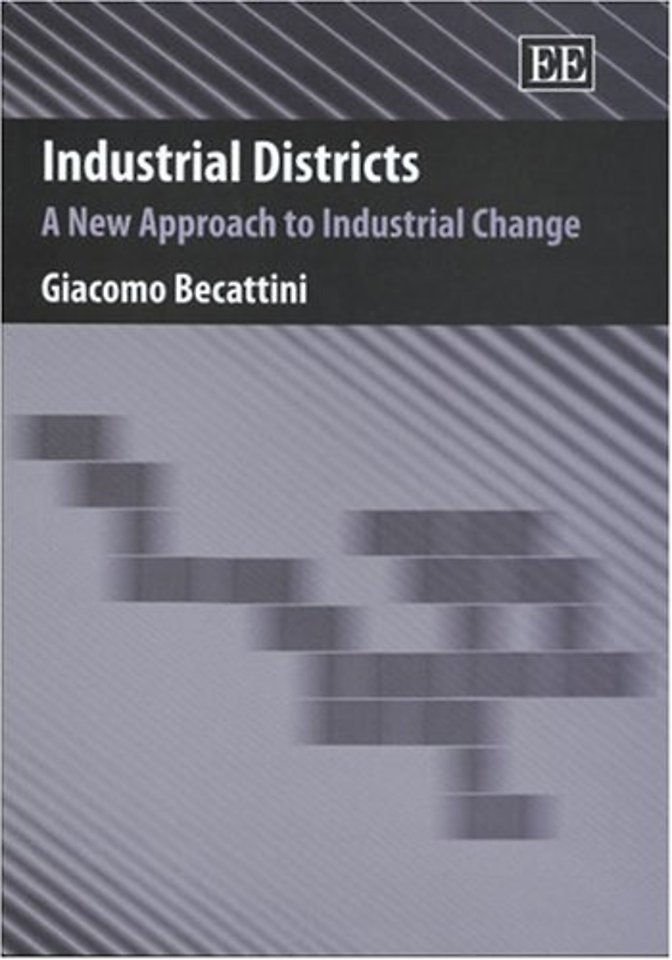 Industrial Districts – A New Approach to Industrial Change