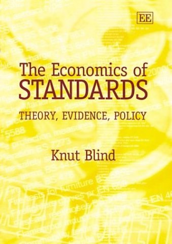 The Economics of Standards – Theory, Evidence, Policy