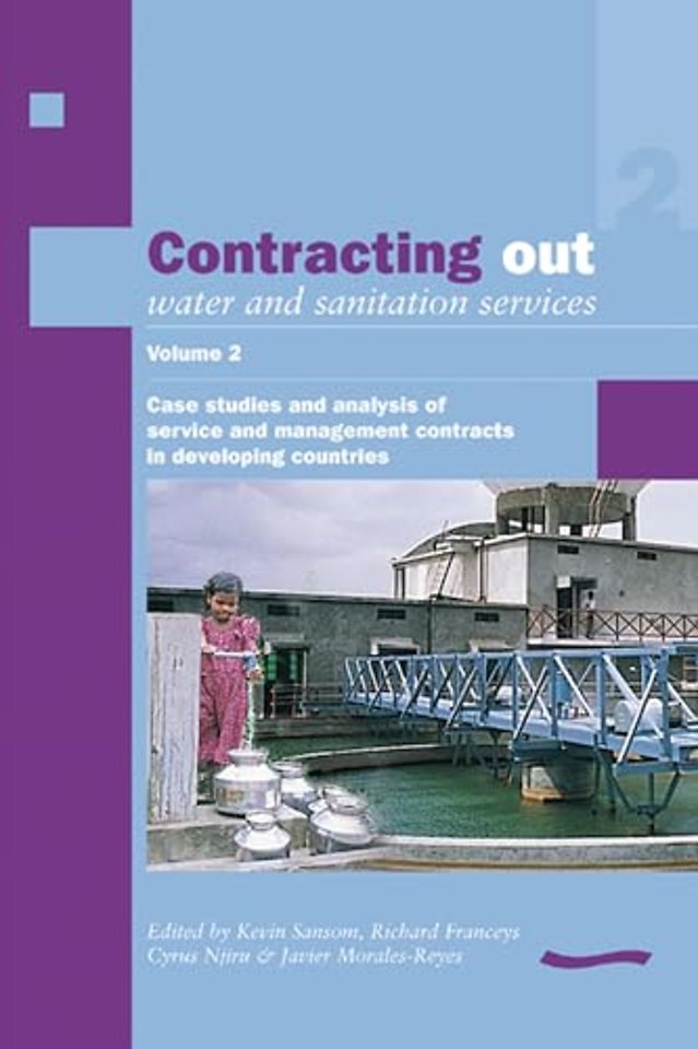 Contracting Out Water and Sanitation Services: Volume 2.
