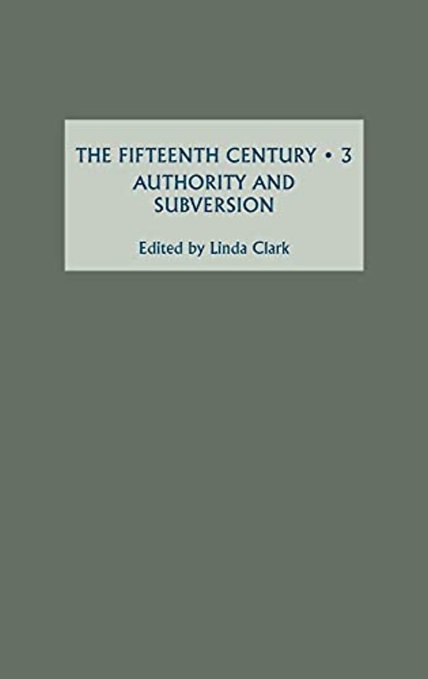 Fifteenth Century III – Authority and Subversion