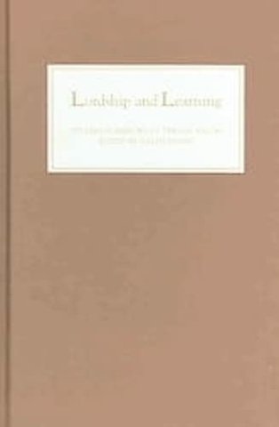 Lordship and Learning – Studies in Memory of Trevor Aston