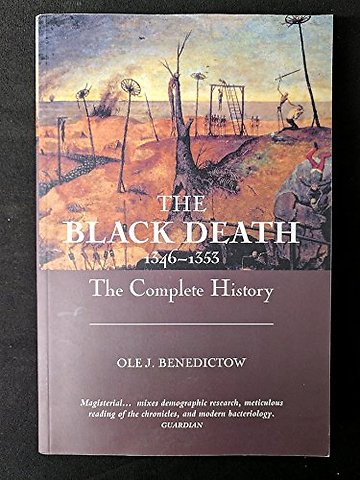 The Black Death 1346-1353: The Complete History