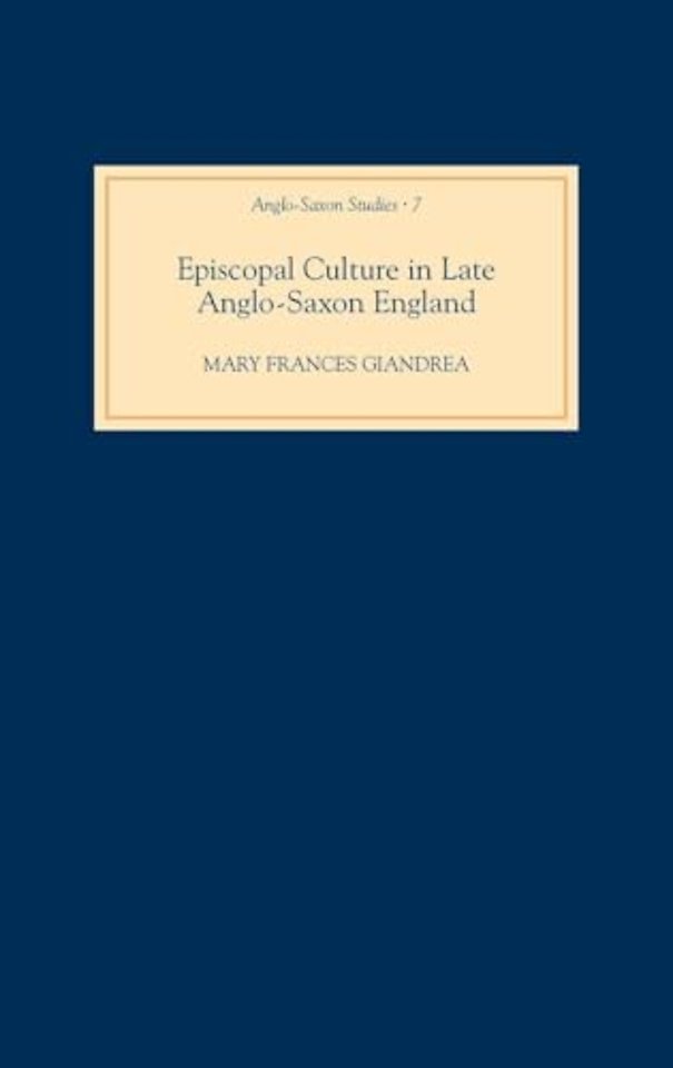 Episcopal Culture in Late Anglo-Saxon England