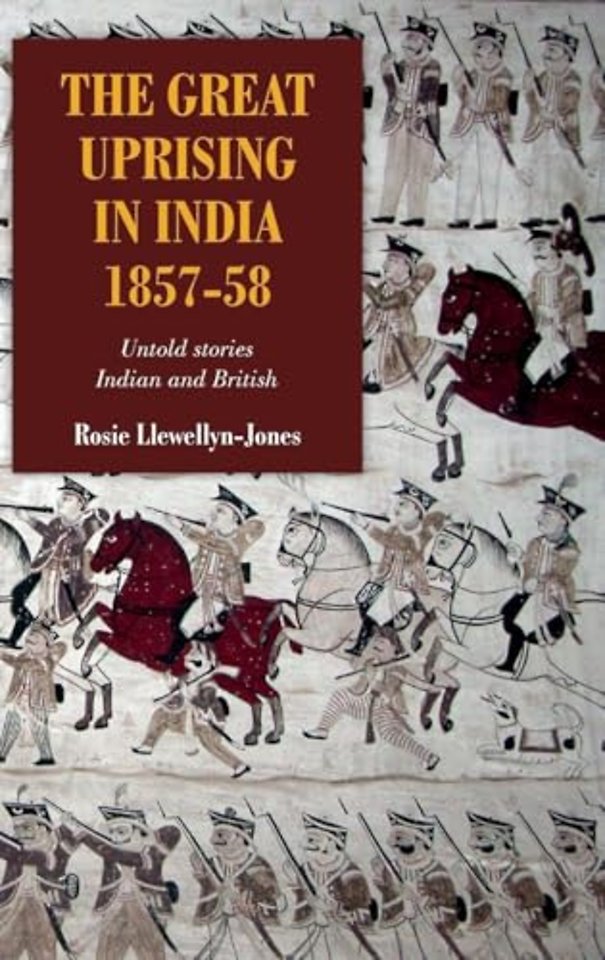 The Great Uprising in India, 1857-58