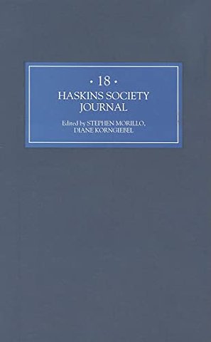 Haskins Society Journal 18 – 2006. Studies in Medieval History
